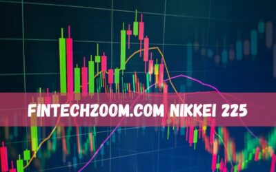 Understanding fintechzoom.com Nikkei 225 and Its Role in the Financial Market