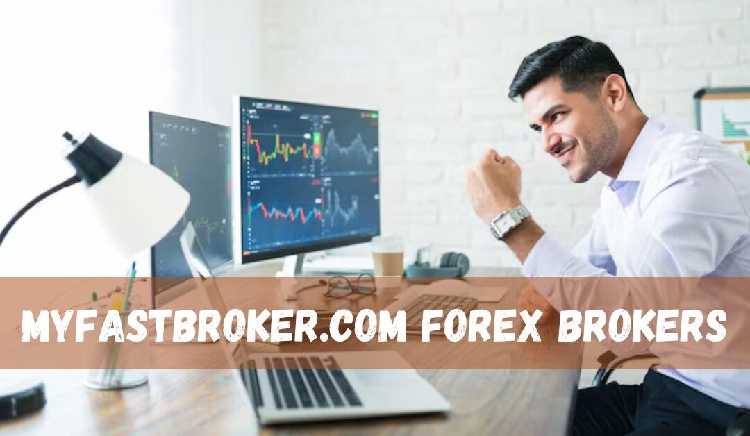 myfastbroker.com forex brokers